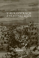 V rukavi�k�ch z vlastnej ko�e
