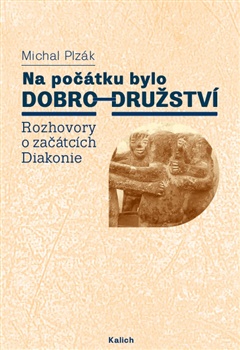 Na po��tku bylo dobro-dru�stv�