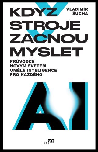 Kdy� stroje za�nou myslet