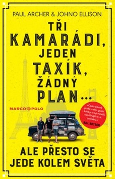 T�i kamar�di, jeden tax�k, ��dn� pl�n...