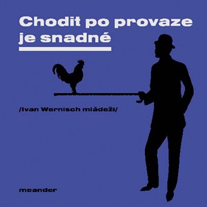 Chodit po provaze je snadn�