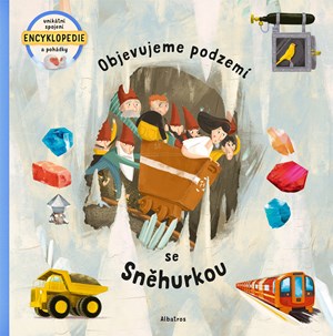 Objevujeme podzem� se Sn�hurkou