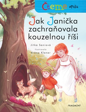 �teme spolu � Jak Jani�ka zachra�ovala kouzelnou ��i
