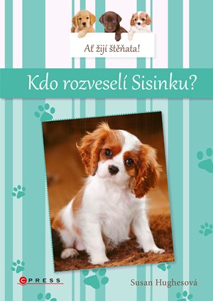 A� �ij� �t��ata: Kdo rozvesel� Sisinku?
