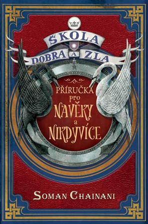 �kola dobra a zla - P��ru�ka pro Nav�ky a Nikdyv�ce 