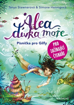 Alea - d�vka mo�e: P�sni�ka pro Gilfy - pro za��naj�c� �ten��e