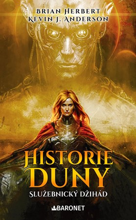 Historie Duny: Slu�ebnick� d�ih�d