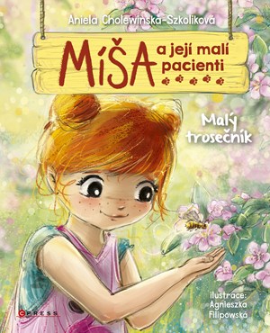 M�a a jej� mal� pacienti: Mal� trose�n�k
