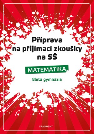 P��prava na p�ij�mac� zkou�ky na S�-Matematika 8let� gymn.