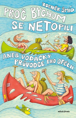 Pro� bychom se netopili aneb Vod�ck� pr�vodce pro Of�lii