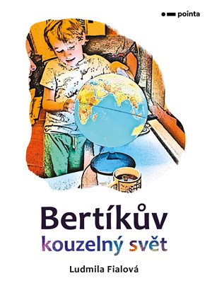 Bert�k�v kouzeln� sv�t