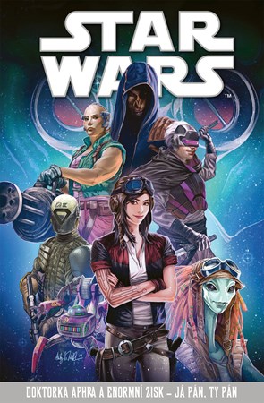 Star Wars � Doktorka Aphra a enormn� zisk � J� p�n, ty p�n