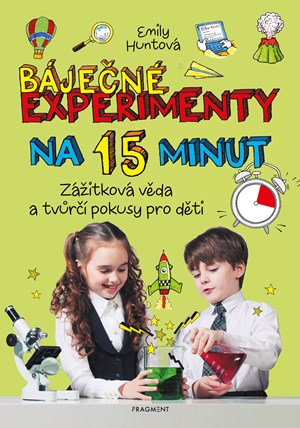 B�je�n� experimenty na 15 minut
