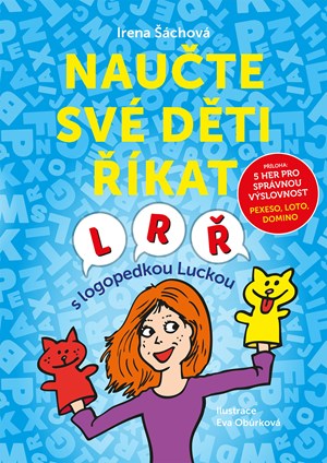 Nau�te sv� d�ti ��kat L, R, � 