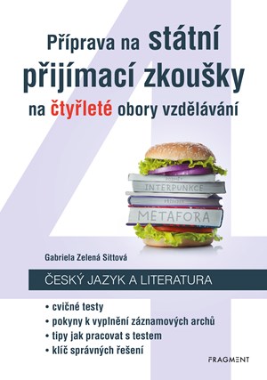 P��prava na st�tn� p�ij�mac� zkou�ky na �ty�let� obory vzd�l�v�n� - �esk� jazyk 