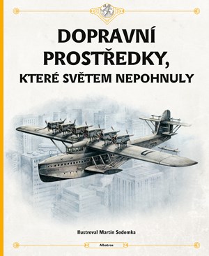 Dopravn� prost�edky, kter� sv�tem nepohnuly