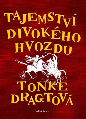 Tajemstv� Divok�ho hvozdu