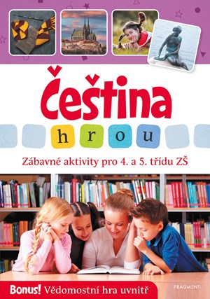 �e�tina hrou - z�bavn� aktivity pro 4. a 5. t��du Z�