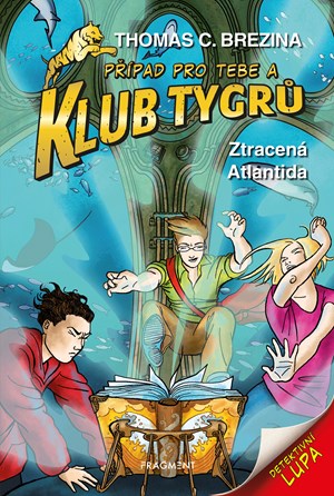 Klub Tygr� - Ztracen� Atlantida