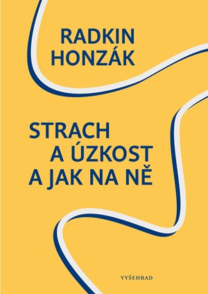 Strach a �zkost a jak na n�