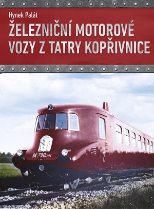 �elezni�n� motorov� vozy z Tatry Kop�ivnice
