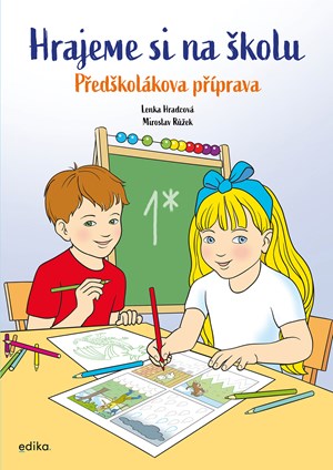 Hrajeme si na �kolu: P�ed�kol�kova p��prava