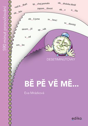 DESETIMINUTOVKY. B�, P�, V�, M�...