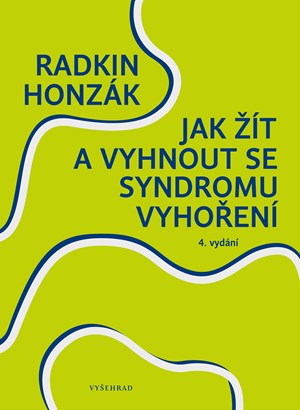 Jak ��t a vyhnout se syndromu vyho�en�