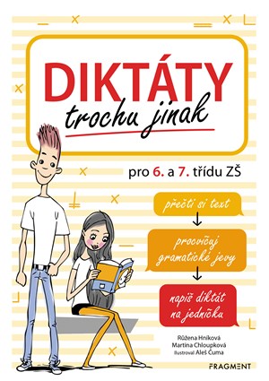 Dikt�ty trochu jinak pro 6. a 7. t��du Z�