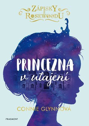 Z�pisky z Rosewoodu - Princezna v utajen�