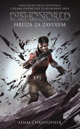 Dishonored � Hr�za za z�vojem