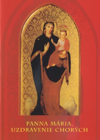 Panna M�ria, Uzdravenie chor�ch