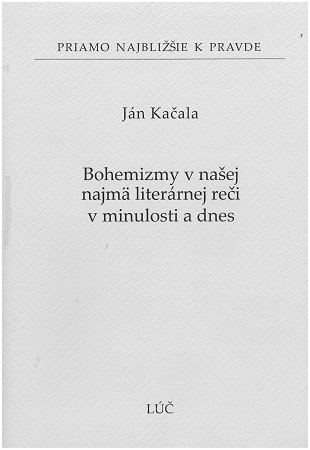 Bohemizmy v na�ej najm� liter�rnej re�i v minulosti a dnes