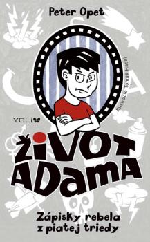 �ivot Adama - Z�pisky rebela z piatej triedy