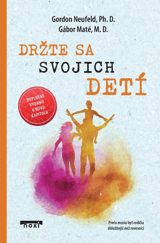 Dr�te sa svojich det� (doplnen� vydanie)