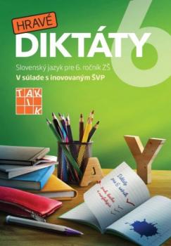 Hrav� dikt�ty 6