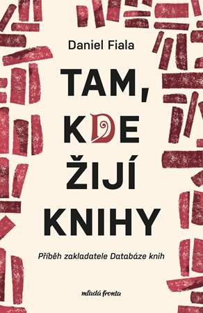 Tam, kde �ij� knihy 