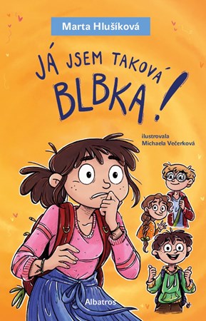 J� jsem takov� blbka!
