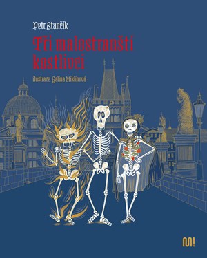 T�i malostran�t� kostlivci
