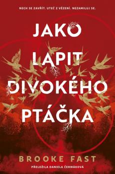Jako lapit divok�ho pt��ka