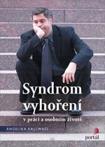 Syndrom vyho�en� v pr�ci i osobn�m �ivot�