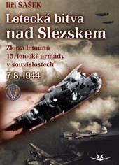 Leteck� bitva nad Slezskem 7. 8. 1944.