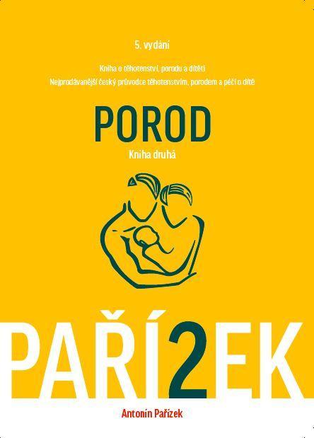 Kniha o t�hotenstv�, porodu a d�t�ti. 2.d�l
