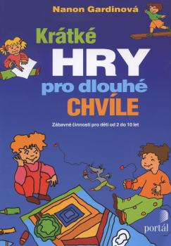 Kr�tk� hry pro dlouh� chv�le