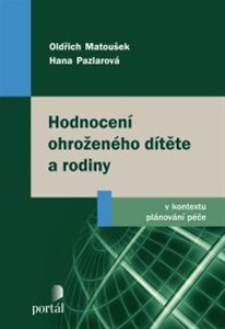Hodnocen� ohro�en�ho d�t�te a rodiny