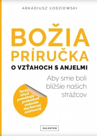 Bo�ia pr�ru�ka, o vz�ahoch s anjelmi