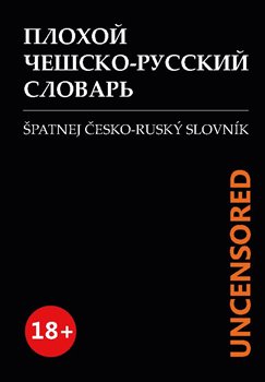 �patnej �esko-rusk� slovn�k UNCENSORED