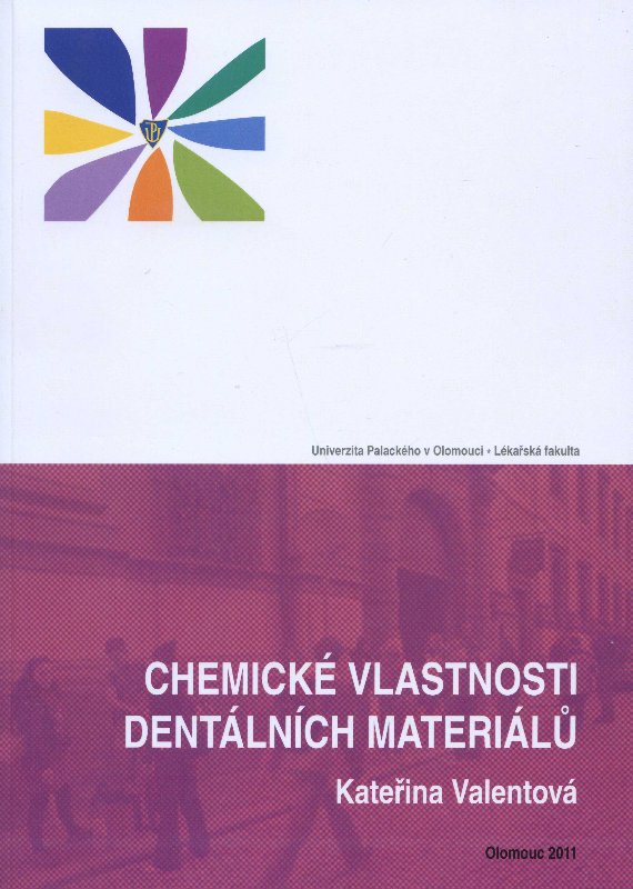 Chemick� vlastnosti dent�ln�ch materi�l�