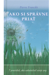 Ako si spr�vne pria�