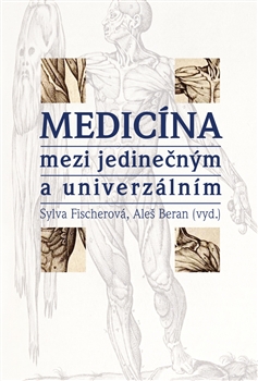 Medic�na mezi jedine�n�m a univerz�ln�m